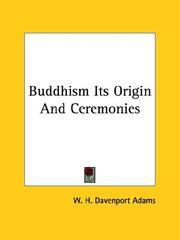 Cover of: Buddhism Its Origin and Ceremonies by W. H. Davenport Adams