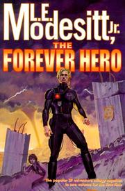 Cover of: The Forever Hero by L. E. Modesitt, Jr.