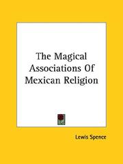 Cover of: The Magical Associations Of Mexican Religion