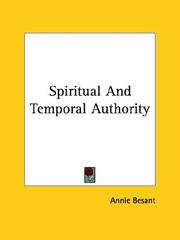 Cover of: Spiritual And Temporal Authority by Annie Wood Besant