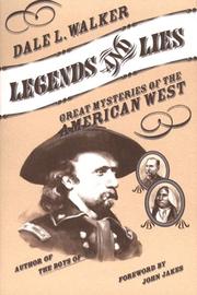 Cover of: Legends and lies: great mysteries of the American West