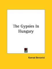 Cover of: The Gypsies In Hungary by Konrad Bercovici