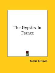 Cover of: The Gypsies In France by Konrad Bercovici