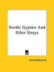 Cover of: Nordic Gypsies And Other Strays by Konrad Bercovici