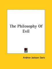 Cover of: The Philosophy Of Evil by Andrew Jackson Davis