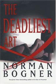 The deadliest art by Norman Bogner