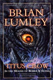 Cover of: Titus Crow, Volume 3: In The Moons of Borea, Elysia (Titus Crow)