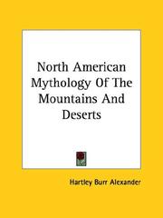 Cover of: North American Mythology Of The Mountains And Deserts