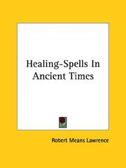 Cover of: Healing-Spells In Ancient Times by Robert Means Lawrence