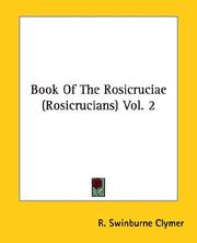 Cover of: Book Of The Rosicruciae (Rosicrucians) Vol. 2