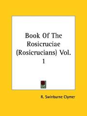 Cover of: Book Of The Rosicruciae (Rosicrucians) Vol. 1