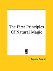 Cover of: The First Principles Of Natural Magic