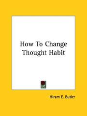 Cover of: How To Change Thought Habit by Hiram E. Butler