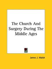 Cover of: The Church And Surgery During The Middle Ages