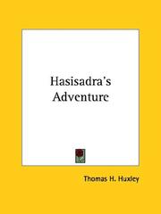 Cover of: Hasisadra's Adventure by Thomas Henry Huxley