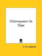Cover of: Clairvoyance In Time by Charles Webster Leadbeater