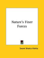 Cover of: Nature's Finer Forces by Swami Bhakta Vishita