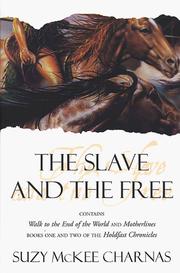 Cover of: The slave and the free by Suzy McKee Charnas