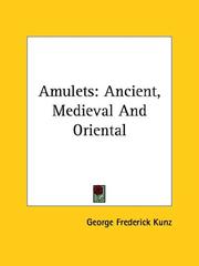 Cover of: Amulets: Ancient, Medieval And Oriental