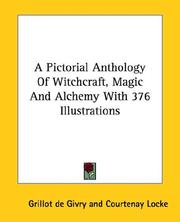 Cover of: A Pictorial Anthology Of Witchcraft, Magic And Alchemy With 376 Illustrations