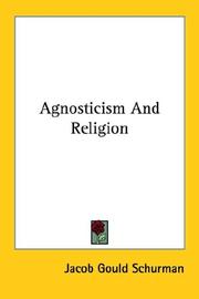 Cover of: Agnosticism And Religion by Jacob Gould Schurman