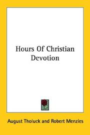 Cover of: Hours Of Christian Devotion by August Tholuck