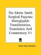 Cover of: The Edwin Smith Surgical Papyrus by James Henry Breasted