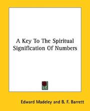 Cover of: A Key To The Spiritual Signification Of Numbers
