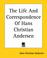 Cover of: The Life And Correspondence of Hans Chri