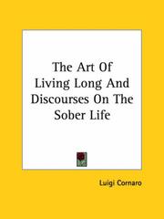 Cover of: The Art of Living Long and Discourses on the Sober Life