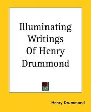 Cover of: Illuminating Writings of Henry Drummond by Henry Drummond