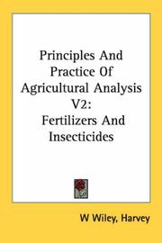 Cover of: Principles And Practice Of Agricultural Analysis V2: Fertilizers And Insecticides (Principles and Practice of Agricultural Analysis)