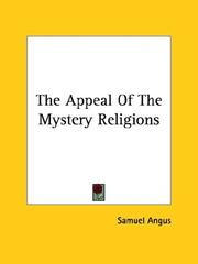 Cover of: The Appeal Of The Mystery Religions by Samuel Angus