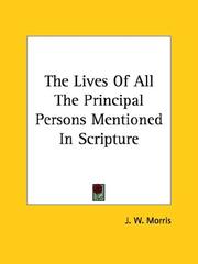 Cover of: The Lives Of All The Principal Persons Mentioned In Scripture