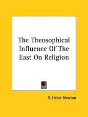Cover of: The Theosophical Influence Of The East On Religion