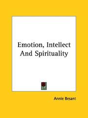 Cover of: Emotion, Intellect And Spirituality by Annie Wood Besant