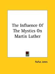Cover of: The Influence Of The Mystics On Martin Luther