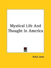 Cover of: Mystical Life And Thought In America by Jones, Rufus Matthew