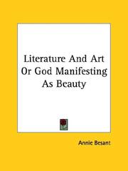 Cover of: Literature And Art Or God Manifesting As Beauty by Annie Wood Besant