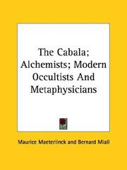 Cover of: The Cabala; Alchemists; Modern Occultists And Metaphysicians