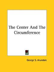 Cover of: The Center And The Circumference by George S. Arundale