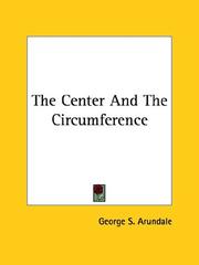 Cover of: The Center And The Circumference by George S. Arundale, George S. Arundale