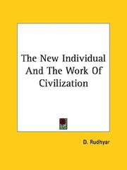 Cover of: The New Individual and the Work of Civilization