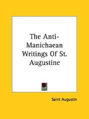 Cover of: The Anti-Manichaean Writings Of St. Augustine