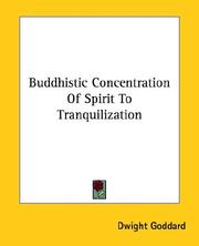 Cover of: Buddhistic Concentration of Spirit to Tranquilization by Dwight Goddard