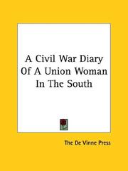 Cover of: A Civil War Diary Of A Union Woman In The South