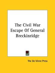 Cover of: The Civil War Escape Of General Breckinridge by De Vinne Press.