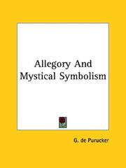 Cover of: Allegory And Mystical Symbolism by G. de Purucker