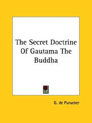 Cover of: The Secret Doctrine Of Gautama The Buddha