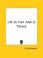 Cover of: Life In Fact And In Theory